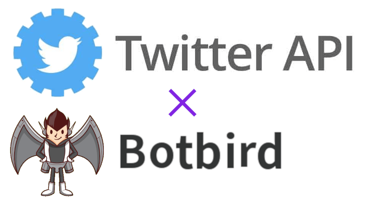 Twitter API v2とBotbirdを利用して自動ツイートBotを作成する